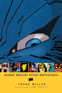 Mistrzowie Komiksu Batman - Mroczny Rycerz kontratakuje