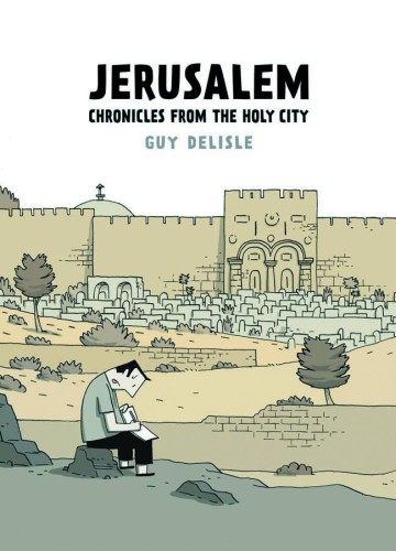 JERUSALEM CHRONICLES FROM THE HOLY CITY TP (9781770461765)