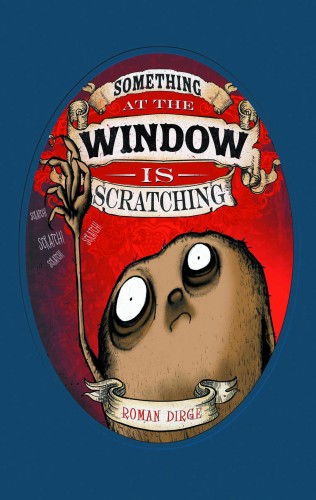 SOMETHING AT WINDOW IS SCRATCHING GN (9781782763499)