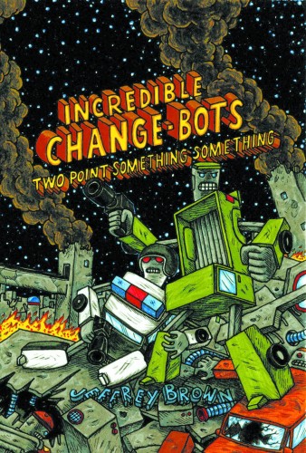INCREDIBLE CHANGE BOTS TWO POINT SOMETHING GN (9781603093484)