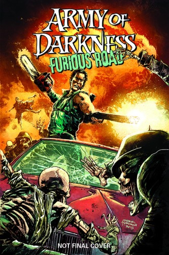 ARMY OF DARKNESS FURIOUS ROAD TP (9781524100940)