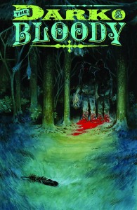 DARK AND BLOODY #2 (OF 6)