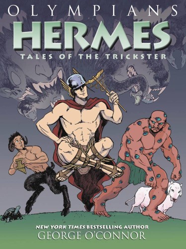 OLYMPIANS GN VOL 10 HERMES TALES OF TRICKSTER (9781626725256)