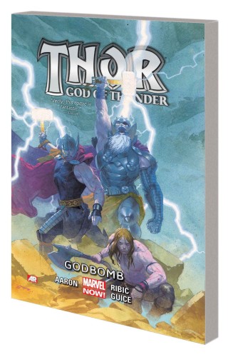 THOR GOD OF THUNDER TP VOL 02 GODBOMB (9780785166986)