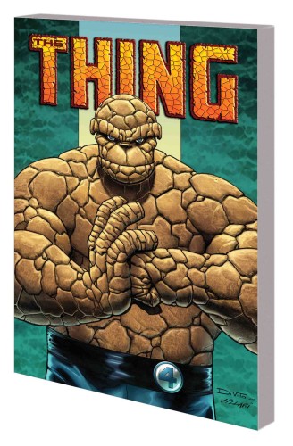 THING AND HUMAN TORCH BY DAN SLOTT TP (9781302913359)
