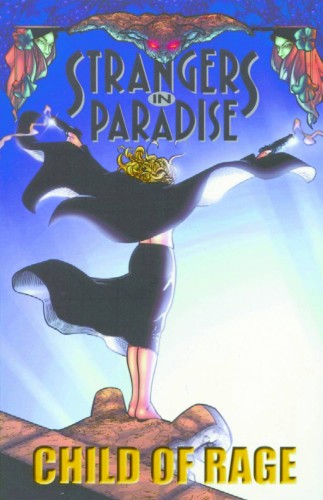 STRANGERS IN PARADISE TP VOL 09 CHILD OF RAGE (9781892597137)