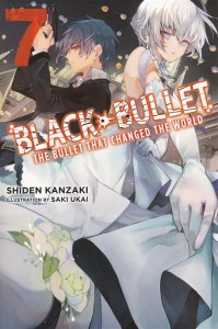 BLACK BULLET LIGHT NOVEL SC VOL 07 BULLET CHANGED WORLD