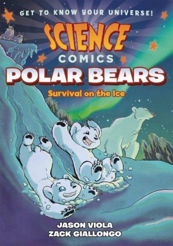 SCIENCE COMICS POLAR BEARS SC GN (9781626728240)