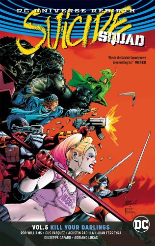 SUICIDE SQUAD TP VOL 05 KILL YOUR DARLINGS REBIRTH (9781401278809)