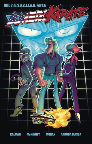 AMERIKARATE TP VOL 02 US ACTION FORCE (9781632292964)