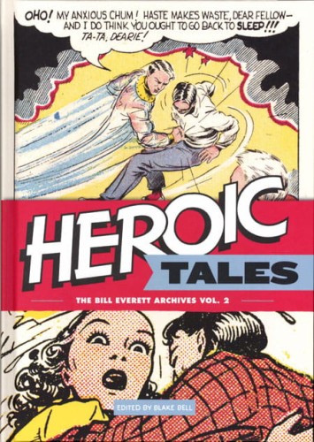 BILL EVERETT ARCHIVES HC VOL 02 HEROIC TALES (9781606996003)