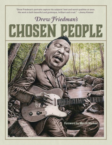 DREW FRIEDMAN`S CHOSEN PEOPLE HC (9781683960591)