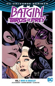 BATGIRL & THE BIRDS OF PREY TP VOL 01 WHO IS ORACLE (REBIRTH)