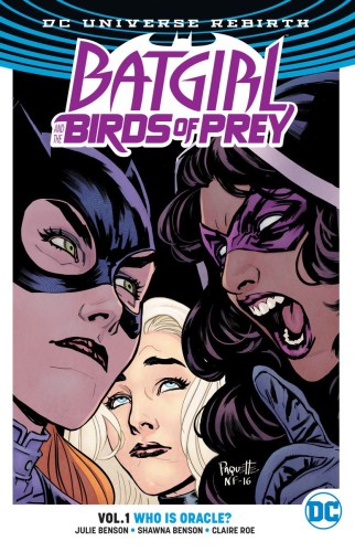 BATGIRL & THE BIRDS OF PREY TP VOL 01 WHO IS ORACLE (REBIRTH) (9781401268671)