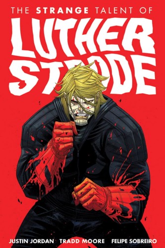 STRANGE TALENT OF LUTHER STRODE TP VOL 01 (9781607065319)