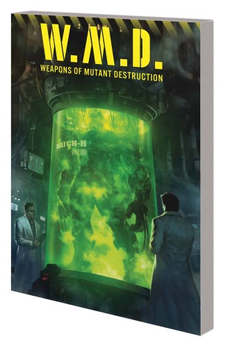WEAPONS OF MUTANT DESTRUCTION TP (9781302910853)