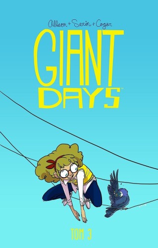Giant Days - 3 - Bycie miłą nic nie kosztuje (9788381103428)