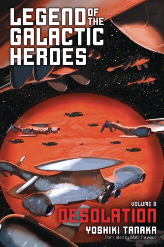 LEGEND OF GALACTIC HEROES SC NOVEL 08 (9781421585017)