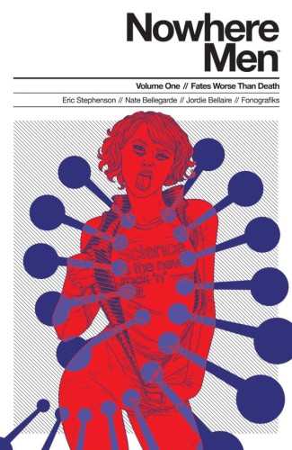 NOWHERE MEN TP VOL 01 FATES WORSE THAN DEATH (9781607066910)