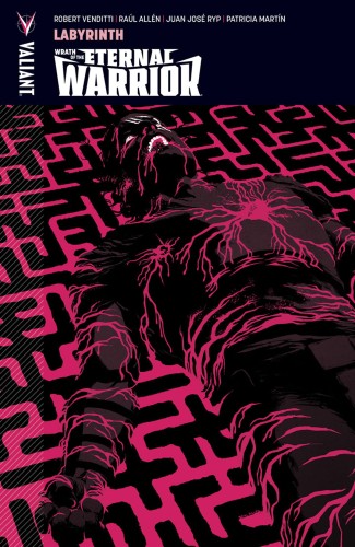 WRATH OF THE ETERNAL WARRIOR TP VOL 02 LABYRINTH (9781682151594)