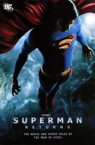 SUPERMAN RETURNS THE MOVIE & OTHER TALES
