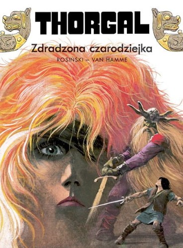 Thorgal Tom 1 Zdradzona Czarodziejka HC (9788328167469)