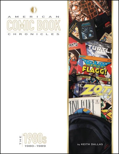 AMERICAN COMIC BOOK CHRONICLES HC VOL 1980S NEW PTG (9781605490465)