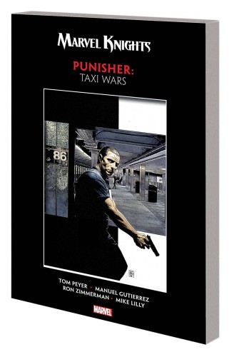 MARVEL KNIGHTS PUNISHER BY PEYER & GUTIERREZ TP TAXI WARS (9781302916336)