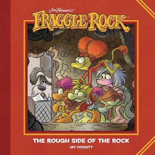 JIM HENSONS FRAGGLE ROCK ROUGH SIDE OF ROCK HC (9781684153350)