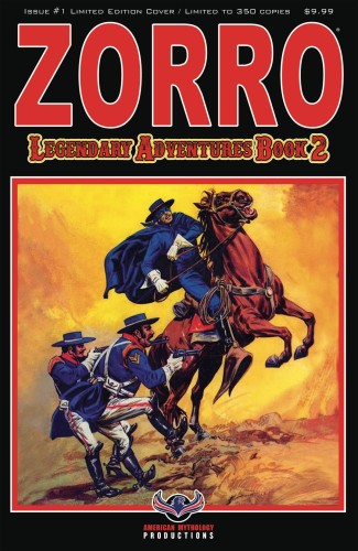 ZORRO LEGENDARY ADVENTURES BOOK 2 #1 BLAZING BLADES LTD ED CVR
