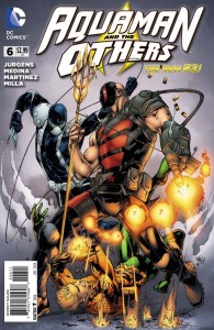 AQUAMAN AND THE OTHERS #6