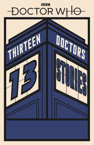 DOCTOR WHO 13 DOCTORS 13 STORIES SC (9780241356173)