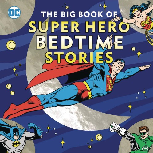 BIG BOOK OF SUPER HERO BEDTIME STORIES HC (9781941367568)