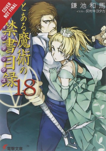 CERTAIN MAGICAL INDEX LIGHT NOVEL SC VOL 18 (9780316474566)
