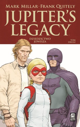 Jupiter's Legacy - tom 2 Dziedzictwo Jowisza (9788365938213)