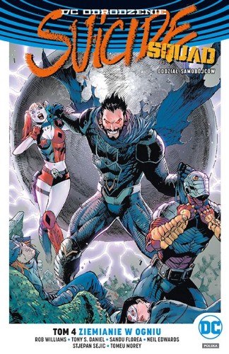 DC Odrodzenie - Suicide Squad - Oddział Samobójców tom 4 Ziemianie w ogniu (9788328141056)