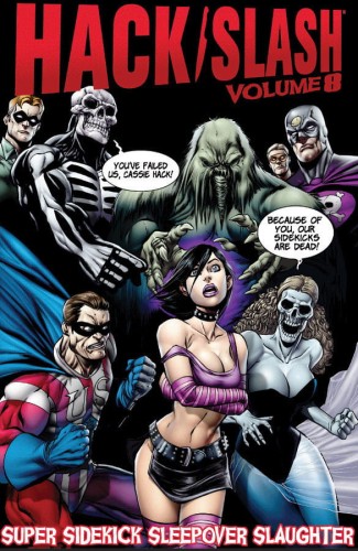 HACK/SLASH TP VOL 08 SUPER SIDEKICK SLEEPOVER SLAUGHTER (9781607062912)