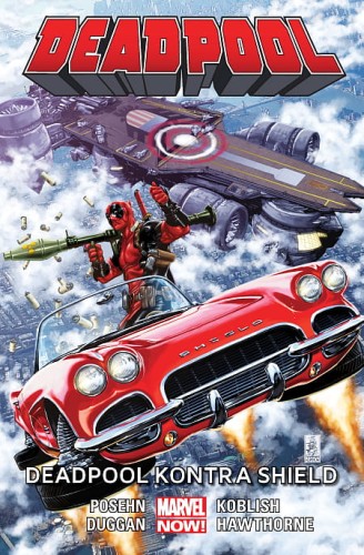 Deadpool, tom 4 Deadpool kontra SHIELD (9788328116726)