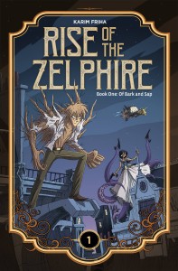 RISE ZELPHIRE HC VOL 01 BARK AND SAP