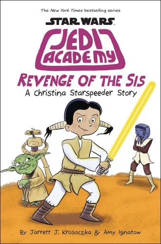 STAR WARS JEDI ACADEMY YR HC VOL 07 REVENGE OF THE SIS (9781338295382)
