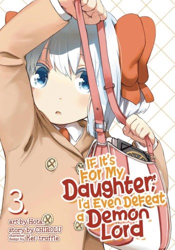 IF ITS FOR MY DAUGHTER DEFEAT DEMON LORD GN VOL 03 (9781642750256)