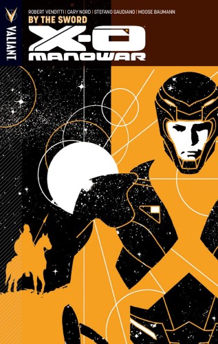 X-O MANOWAR TP VOL 01 BY THE SWORD (9780979640940)