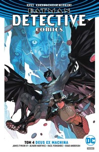 DC Odrodzenie - Batman Detective Comics tom 4 Deus Ex Machina