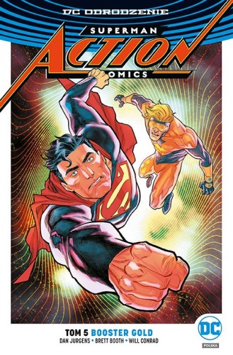DC Odrodzenie - Superman Action Comics tom 5 Booster Gold (9788328141223)
