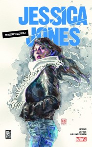 Jessica Jones - Wyzwolona! Tom 1