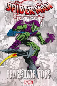 SPIDER-MAN THE SPIDER-VERSE GN TP FEARSOME FOES