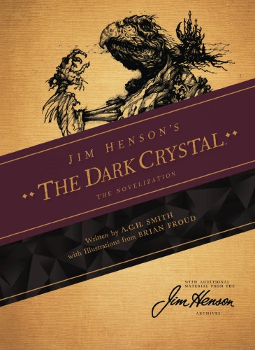 JIM HENSONS DARK CRYSTAL NOVEL SC (9781684153763)
