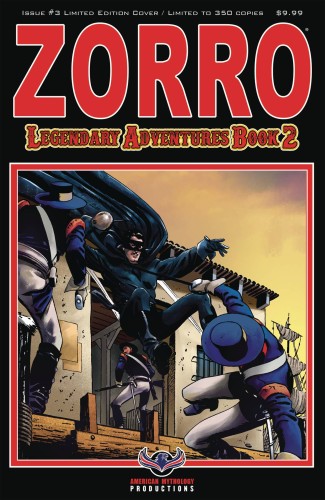 ZORRO LEGENDARY ADVENTURES BOOK 2 #3 BLAZING BLADES LTD ED CVR
