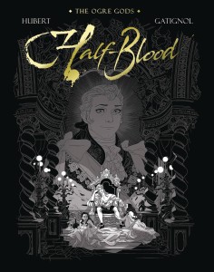 OGRE GODS HC VOL 02 HALF BLOOD