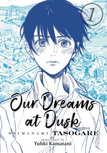 OUR DREAMS AT DUSK SHIMANAMI TASOGARE GN VOL 01 (OF 4) (9781642750607)